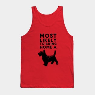 Most likely to bring home a scottish terrier (scotty) Tank Top